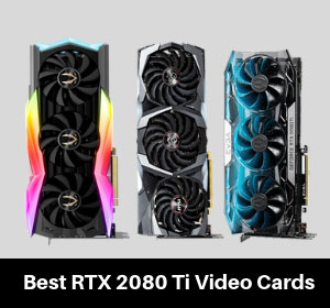 Best RTX 2080 TI