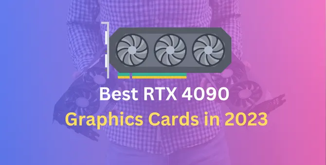 Best RTX 4090 Graphics Cards